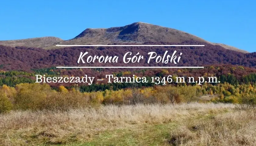 Jesienna panorama Bieszczad z Tarnicą, której wysokość 1346 m n.p.m. czyni ją częścią Korony Gór Polski.