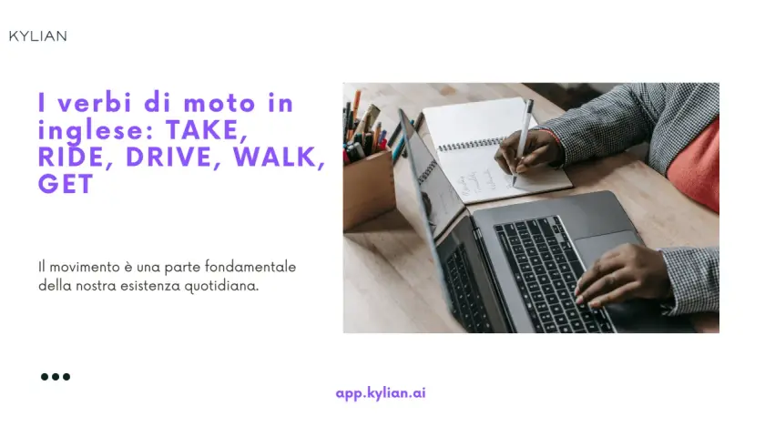 Persona ha scritto "take", "ride", "drive", "walk", "get" su un quaderno, studiando verbi di moto in inglese.
