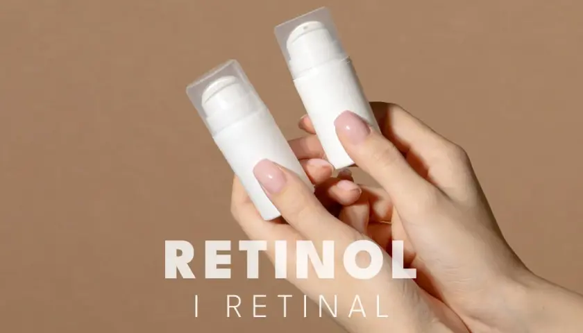 Dwie białe buteleczki z pompką w dłoniach. Tekst: RETINOL i RETINAL.