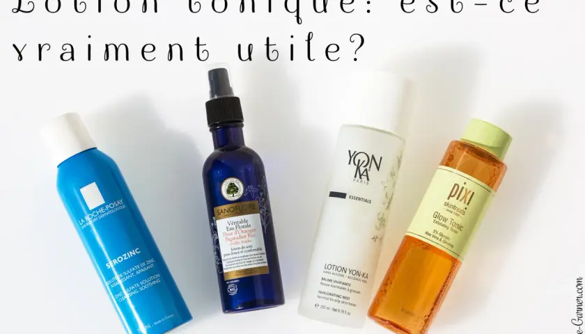 Quatre lotions toniques visage : La Roche-Posay, Sanoflore, Yon-Ka, Pixi. À quoi ça sert une lotion tonique ?