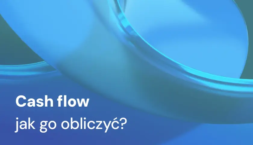 Błękitne, płynne kształty na tle. Tekst: "Cash flow jak go obliczyć?".