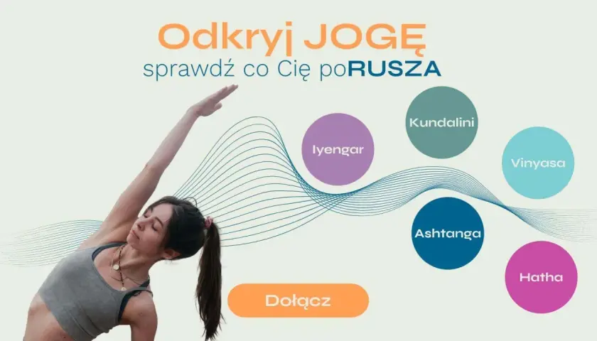 Kobieta w pozycji jogi, obok nazwy stylów: Iyengar, Kundalini, Vinyasa, Ashtanga, Hatha. Odkryj jogę i jej znaczenie dla Ciebie.
