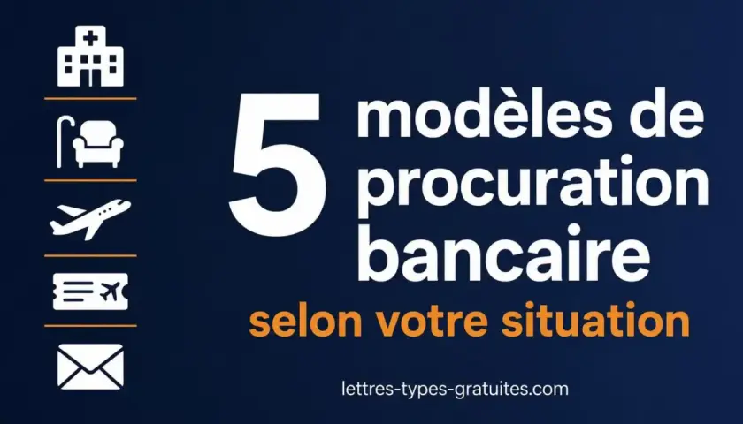 5 modèles de procuration bancaire pour diverses situations : voyage, santé, etc.