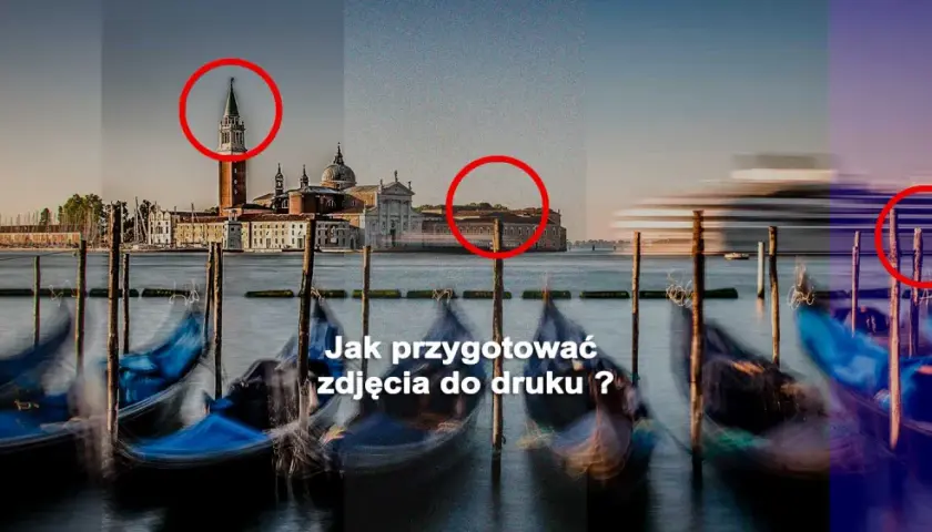 Wenecja z gondolami. Obraz pokazuje różne etapy obróbki, od surowego pliku po gotowy do druku. Czerwone kółka zaznaczają detale.