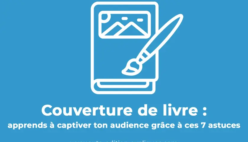 Icône d'une couverture de livre originale avec un pinceau. Le titre "Couverture de livre" et des astuces pour captiver son audience.