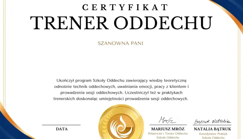 Certyfikat ukończenia kursu na trenera oddechu. Dokument potwierdza zdobycie wiedzy teoretycznej i praktycznej.