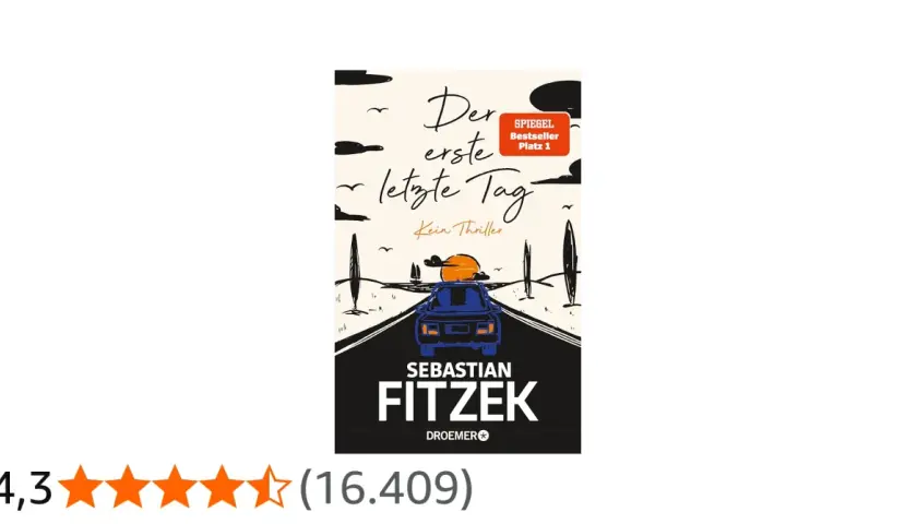 Buchcover "Der erste letzte Tag" von Sebastian Fitzek. Ein Auto fährt auf einer Straße in den Sonnenuntergang.