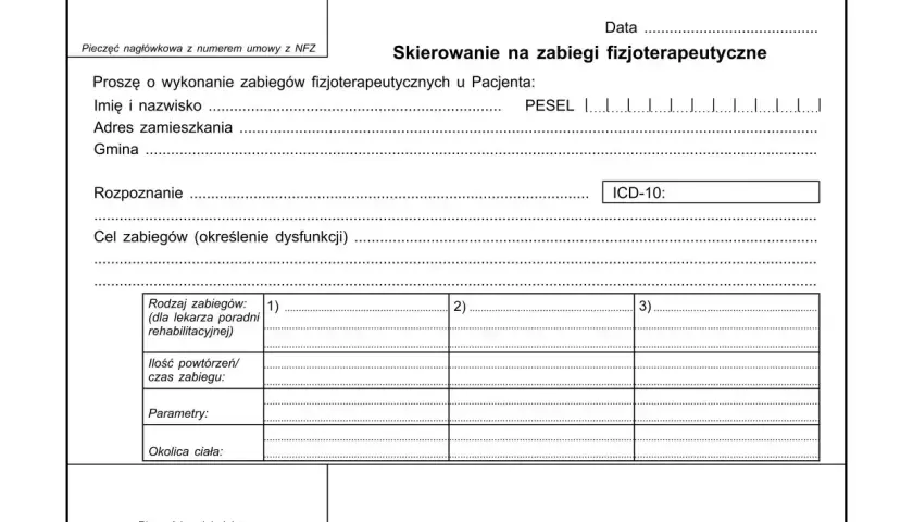 Formularz skierowania na zabiegi fizjoterapeutyczne, zawierający dane pacjenta, rozpoznanie, cel zabiegów i ich szczegóły.