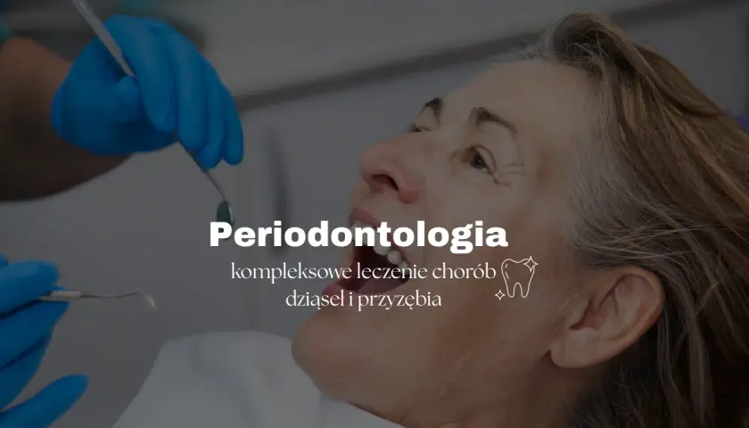Lekarz od jamy ustnej i dziąseł? Stomatolog czy periodontolog?