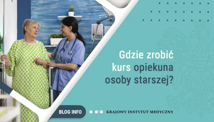 Gdzie zrobić kurs opiekuna osoby starszej – opinie i rekomendacje
