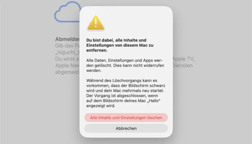Warnung: Alle Inhalte und Einstellungen werden gelöscht. Dies ist der letzte Schritt, bevor du dein MacBook formatieren kannst.