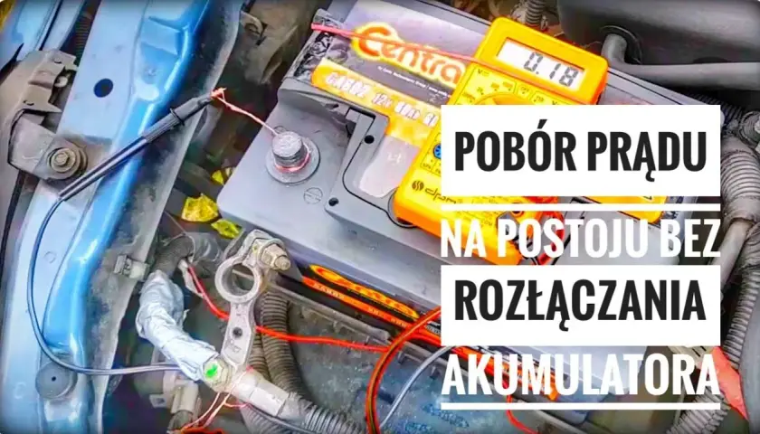 Jak sprawdzić co pobiera prąd w aucie, aby uniknąć problemów z akumulatorem