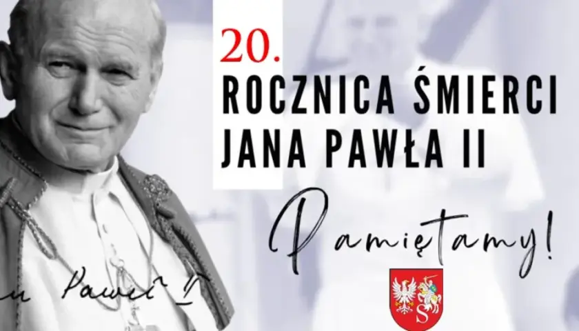 Portret Jana Pawła II z podpisem "Pamiętamy!" i tekstem "20. Rocznica śmierci Jana Pawła II".