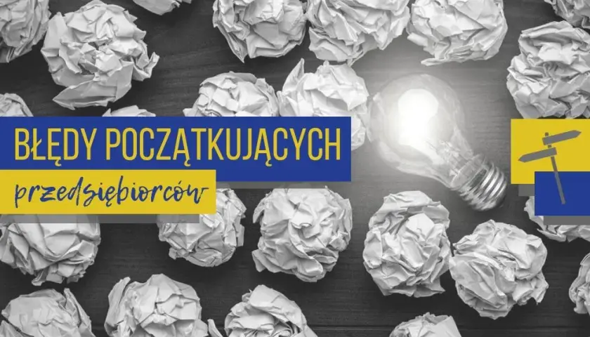 Jak rozkręcić biznes od zera i uniknąć najczęstszych błędów