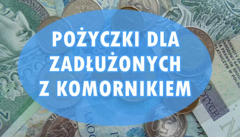Pożyczki z komornikiem bez sprawdzania baz: Szansa czy ryzyko?