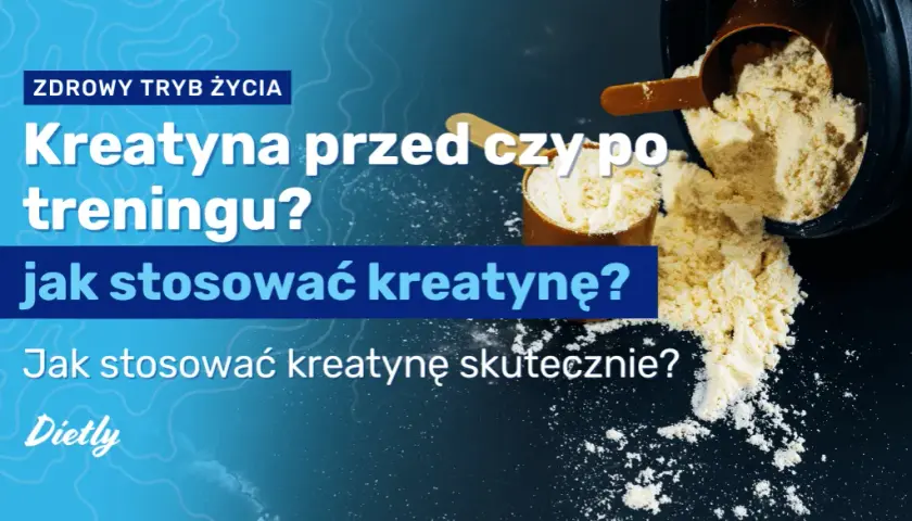 Kreatyna: Przed czy po treningu? Co mówi nauka o dawkowaniu?