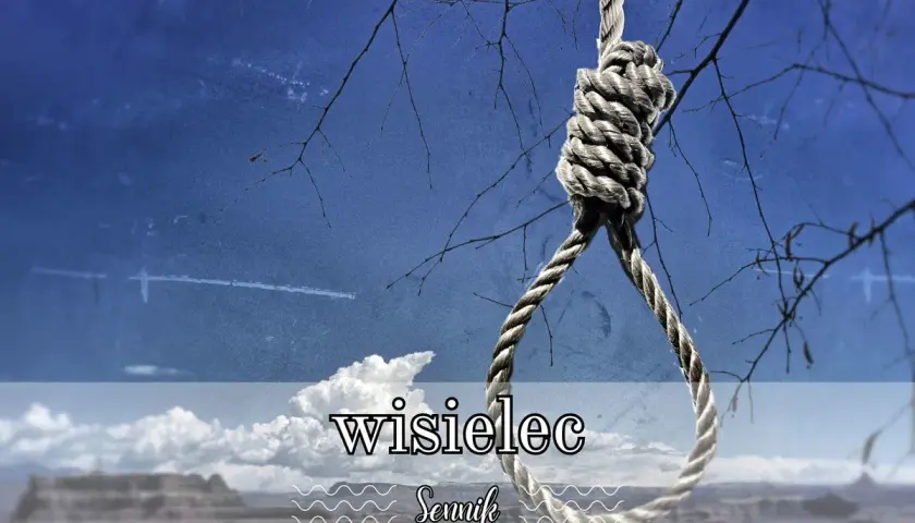 Sznur z pętlą wisi na gałęzi. Pod spodem napis "wisielec sennik".