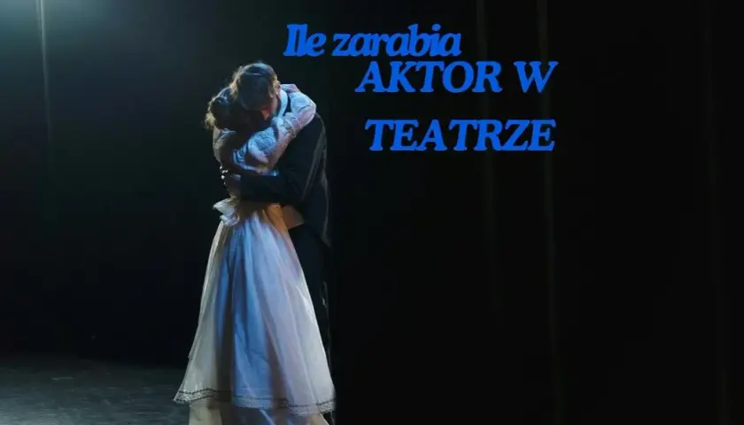 Zarobki aktora w teatrze muzycznym: od początkującego do gwiazdy sceny