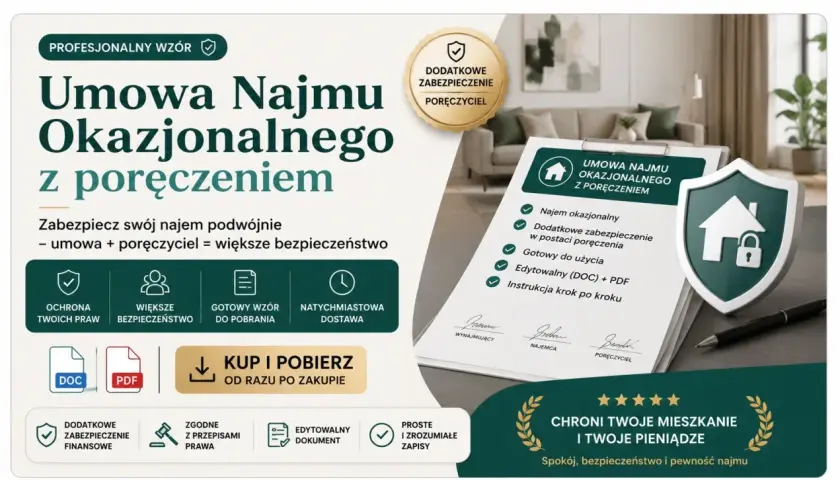 Profesjonalny wzór umowy najmu okazjonalnego z poręczeniem. Zabezpiecz swój najem podwójnie.