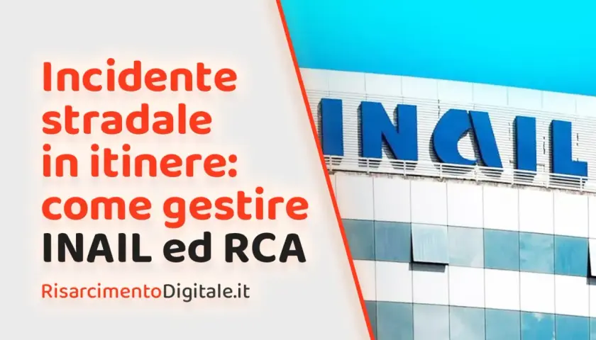 Incidente stradale in itinere: come gestire INAIL ed RCA. Edificio INAIL sullo sfondo.