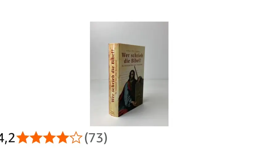 Buch "Wer schrieb die Bibel?" von Richard Elliott Friedman, das die Entstehung des Alten Testaments beleuchtet.