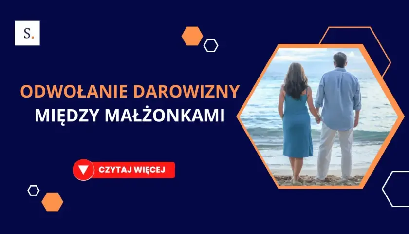 Cofnięcie darowizny nieruchomości: kiedy i jak odzyskać majątek?