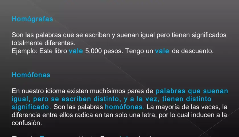 Clases de palabras homónimas: homógrafas (igual escritura/sonido, distinto significado) y homófonas (igual sonido, distinta escritura/significado). Ejemplos: vale/vale, tuvo/tubo.