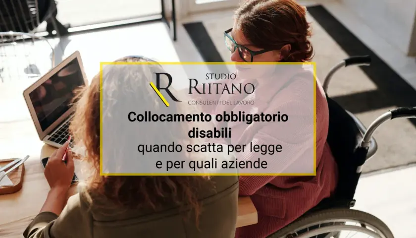 Inclusione lavorativa: la legge 68/99 sul collocamento obbligatorio dei disabili e le aziende coinvolte.