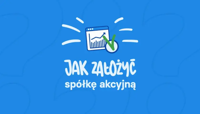 Jak założyć spółkę akcyjną? Grafika przedstawia wykres wzrostu i zielony znaczek potwierdzenia, symbolizujące sukces w biznesie.