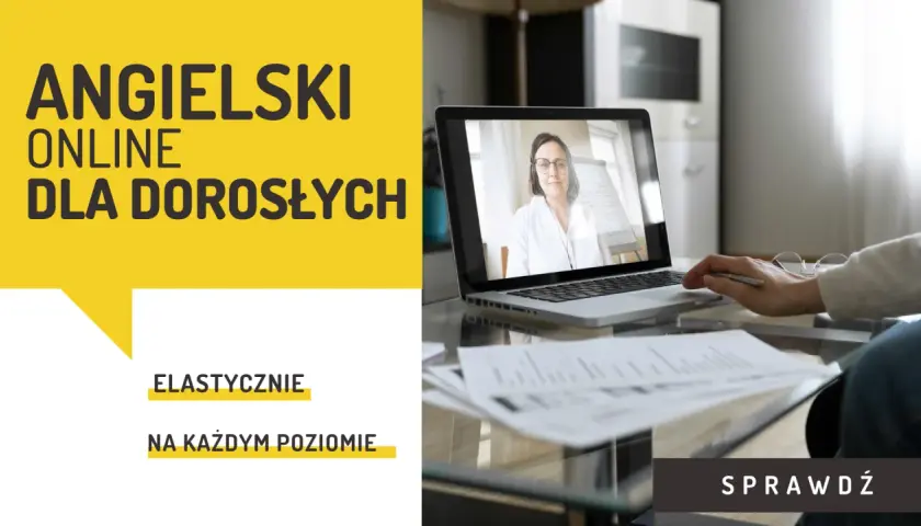 Angielski online dla dorosłych – elastyczny wakacyjny kurs angielskiego dla dorosłych na każdym poziomie. Sprawdź!