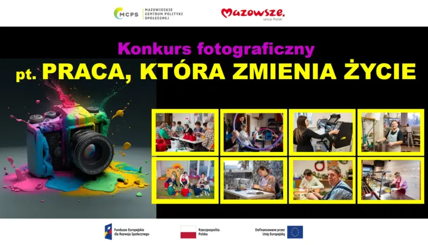 Kolorowy aparat zapowiada konkurs fotograficzny "Praca, która zmienia życie". Widać też zdjęcia ludzi w różnych sytuacjach zawodowych i społecznych.