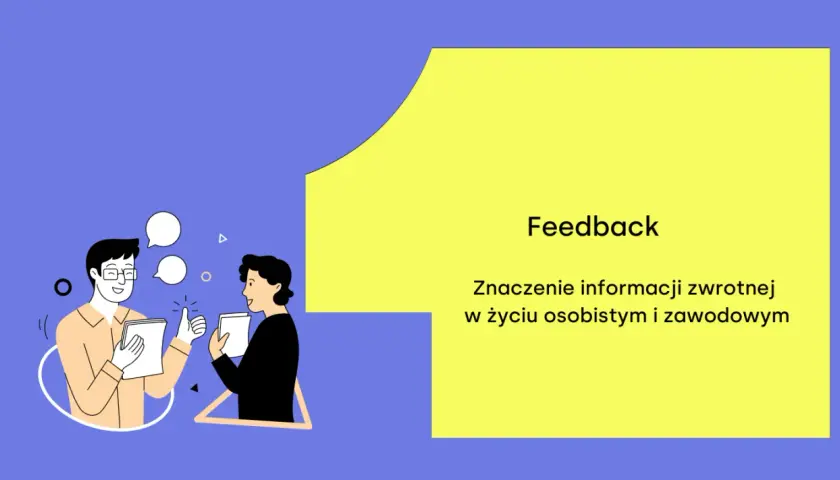 Dwóch mężczyzn rozmawia, jeden daje kciuk w górę. Temat: Feedback – znaczenie informacji zwrotnej w życiu osobistym i zawodowym. Konstruktywna krytyka pomaga rozwijać się.
