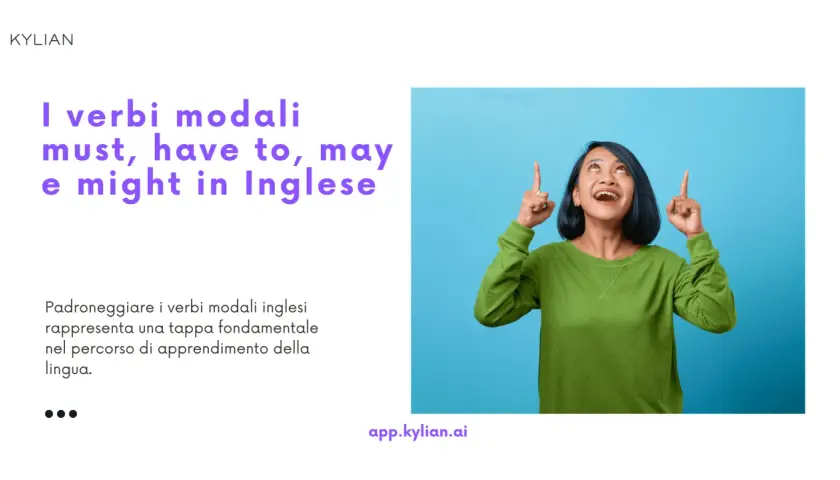 Donna sorride indicando in alto, imparare il verbo modale "must" è fondamentale.