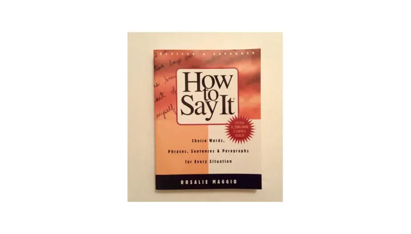 Copertina del libro "How to Say It" di Rosalie Maggio. Un manuale per esprimersi al meglio, puoi dirlo forte in inglese!