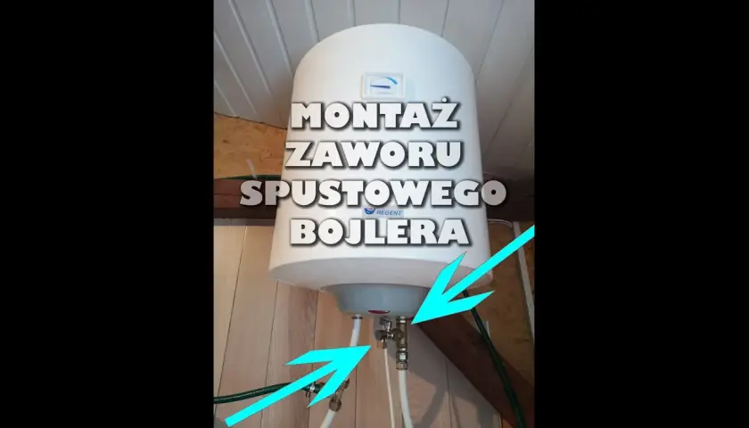 Jak podłączyć zawór bezpieczeństwa do bojlera - uniknij kosztownych błędów