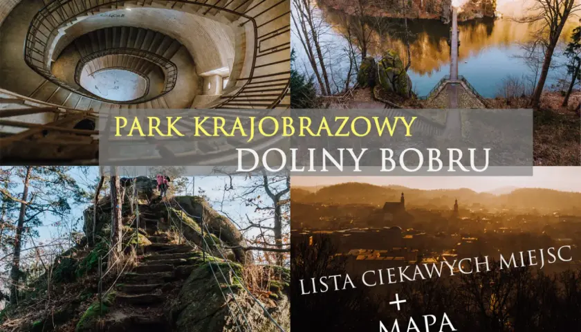 Park Krajobrazowy Doliny Bobru: kręte schody, kamieniołom z jeziorem, skalne ścieżki i panorama miasta. Odkryj listę miejsc i mapę!