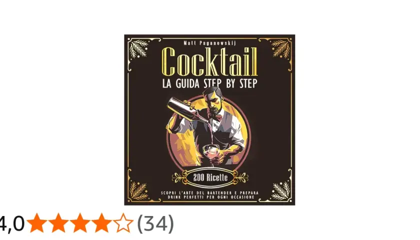 Copertina libro "Cocktail: La Guida Step by Step" di Matt Paganowskij, con un bartender che versa un drink. Contiene una lista di 200 ricette di drink alcolici.