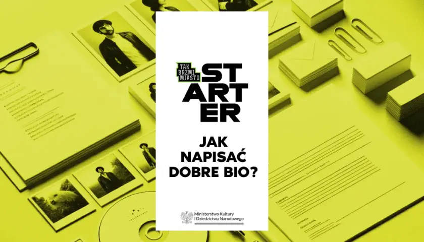 Starter. Jak napisać dobre bio? Inspiracje i wskazówki, by stworzyć fajne biogramy.