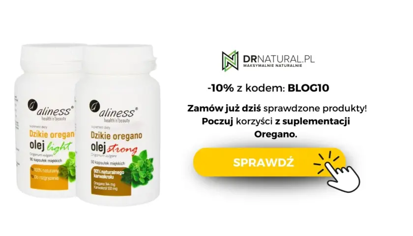 Olej z oregano kapsułki jak stosować? Dwa rodzaje suplementu Aliness: "olej light" i "olej strong". Sprawdź korzyści!