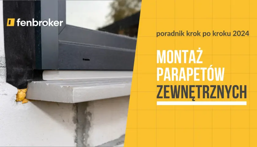 Jak osadzić parapet? Uniknij błędów, zrób to perfekcyjnie!