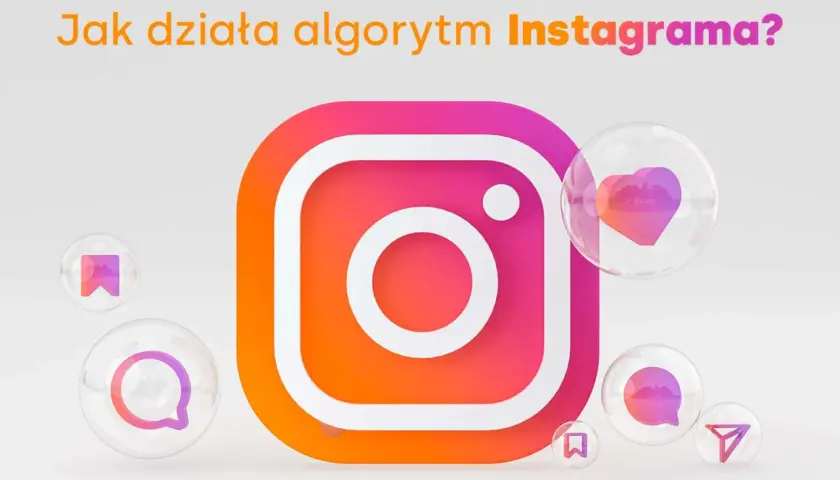 Ikona Instagrama i bańki z symbolami serca, wiadomości i udostępniania. Jak działa algorytm Instagrama?