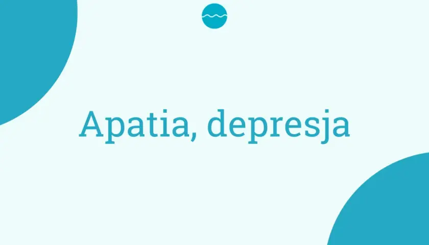 Apatia i depresja. Czasem mam dość wszystkiego i potrzebuję chwili spokoju.