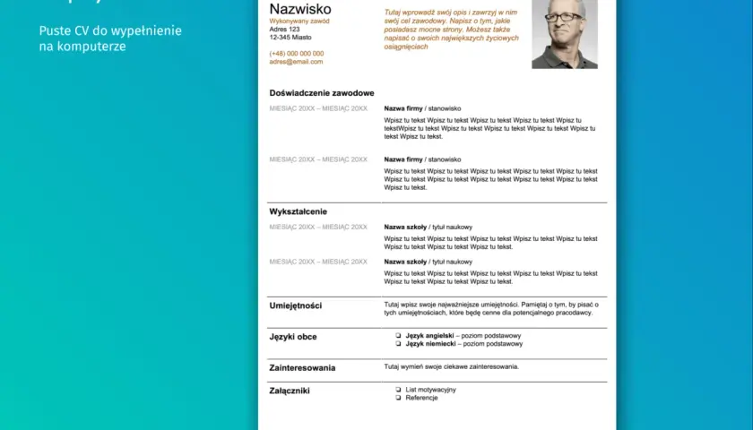 Pusty szablon CV do wypełnienia z przykładowymi danymi i zdjęciem mężczyzny.