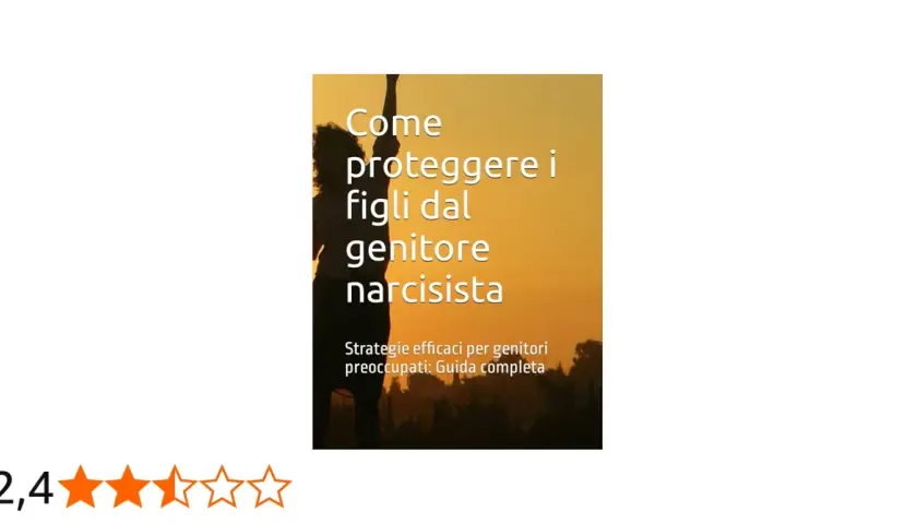 Proteggere i figli da un padre aggressivo verbalmente, un genitore narcisista. Strategie efficaci per genitori preoccupati.