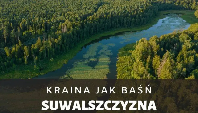 Malownicze jeziora i lasy Suwalszczyzny, kraina jak baśń.