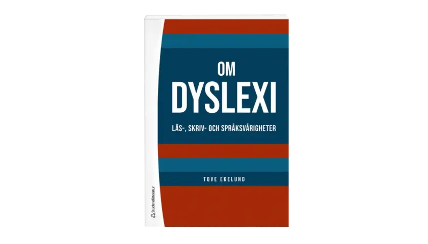 Boken "Om dyslexi" av Tove Eklund ger insikter i läs-, skriv- och språksvårigheter.