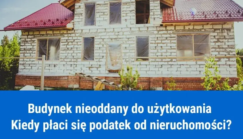 Od jakich budynków nie płaci się podatku? Sprawdź, czy Twój budynek się kwalifikuje