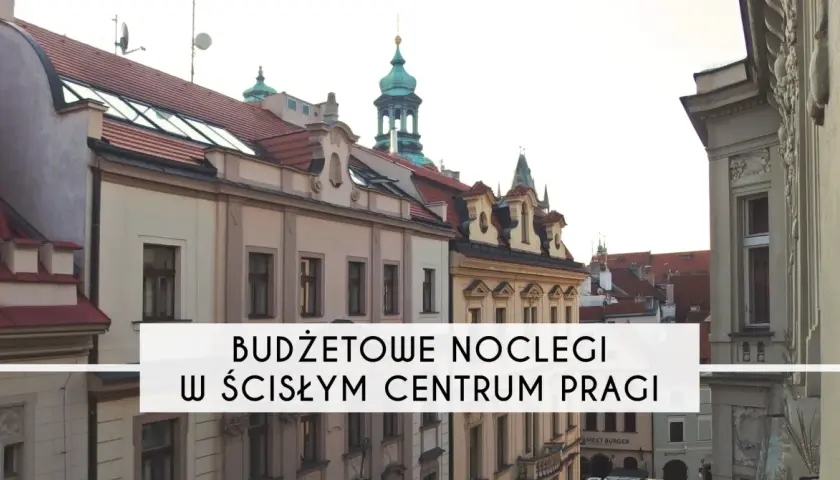 Ile kosztuje nocleg w Pradze? Pełny przewodnik po cenach i trikach