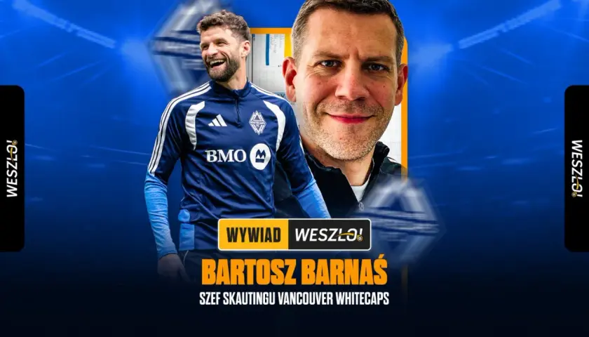 Bartosz Barnas, szef skautingu Vancouver Whitecaps, w wywiadzie dla Weszło! o MLS i zawodnikach.