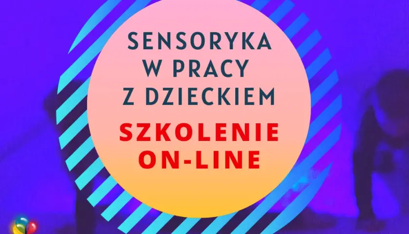 Skuteczne szkolenie sensoryczne dla terapeutów i rodziców dzieci